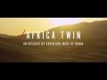 Honda Africa Twin 2016 - Interaktívne video - Adventure Made By Honda